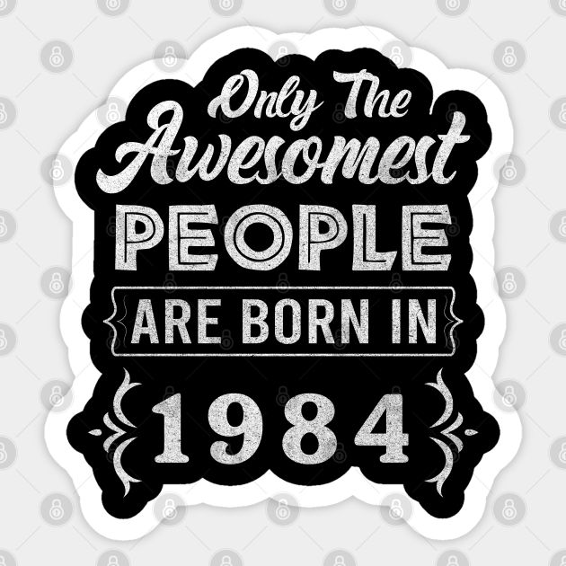 Born in 1984 38 years of being awesome 38th Birthday Gift Born In